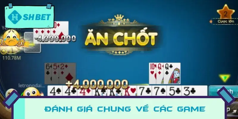 Đánh giá chung về các game trong SHBET