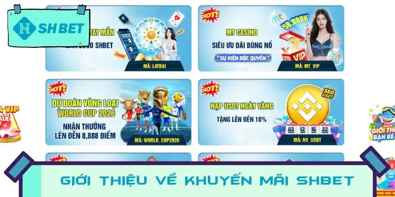 Giới thiệu về khuyến mãi nhà cái SHBET