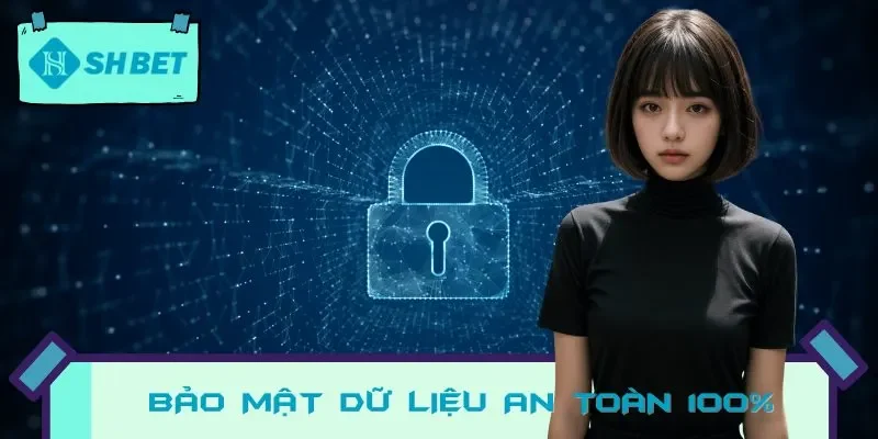 Nhà cái luôn ưu tiên việc bảo vệ dữ liệu và thông tin của hội viên