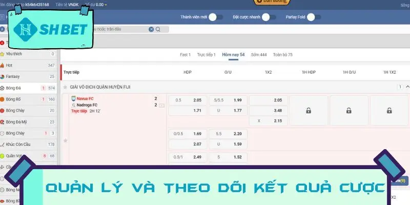 Quản lý và theo dõi kết quả cược